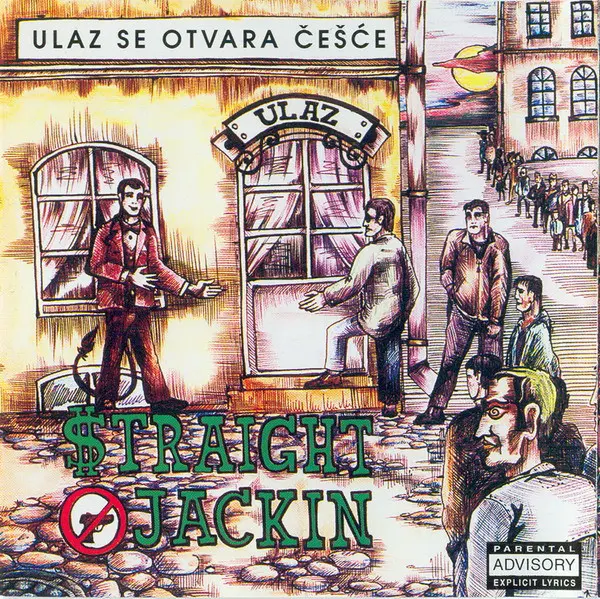 Straight Jackin - Ulaz Se Otvara Češće